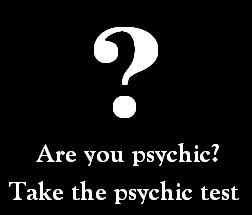 Are you Psychic? take the Psychic Test